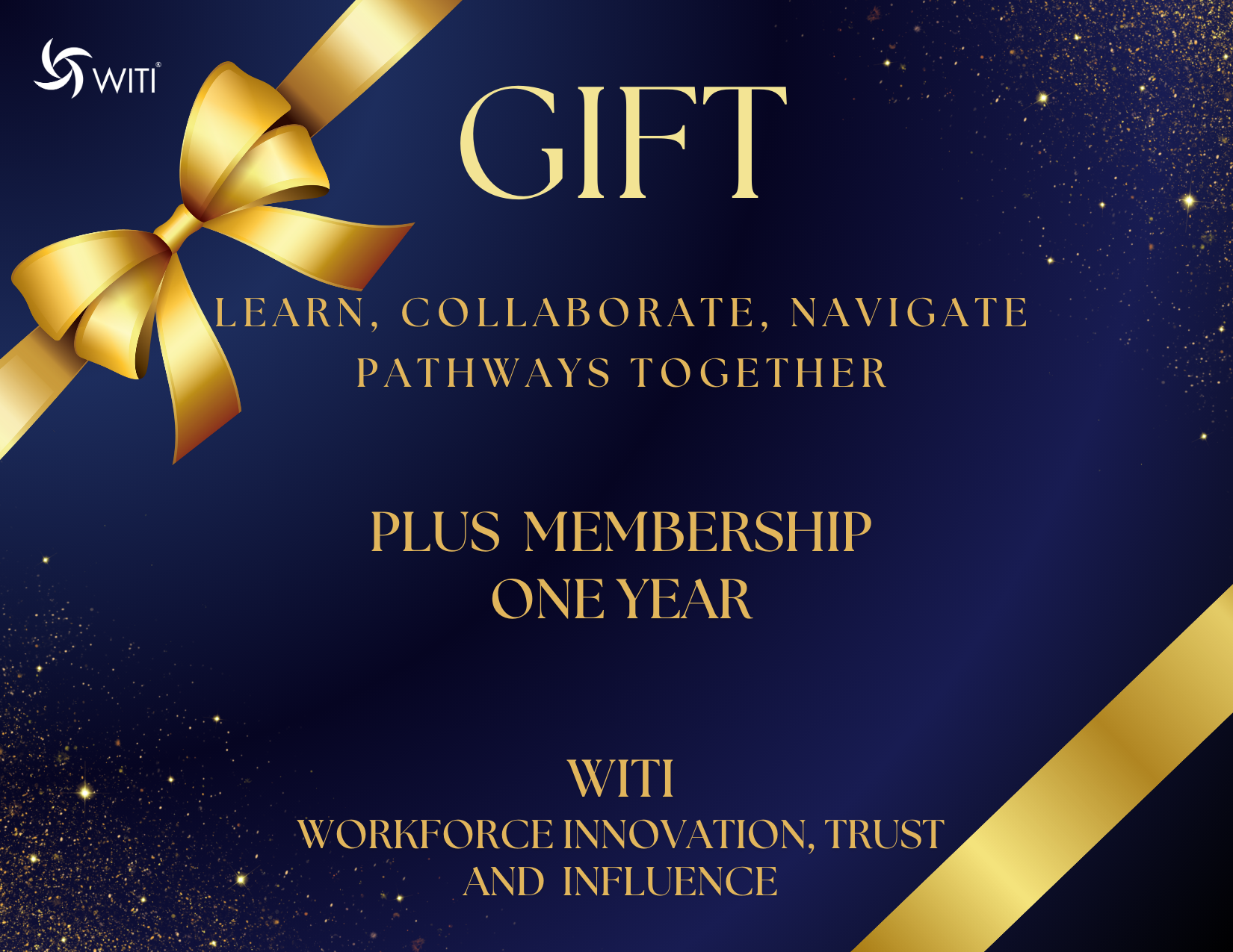 WITI (Workforce Innovation, Trust and Influence) Membership Gift Card - Plus Tier, 1 year